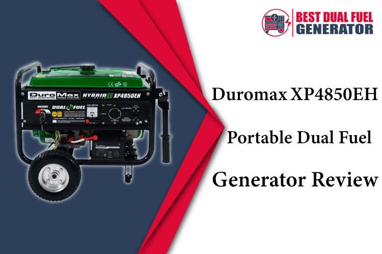 Duromax-XP4850EH-Portable-Dual-Fuel-Generator-Review